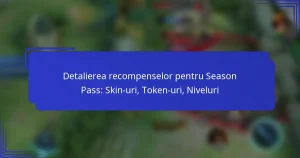 Detalierea recompenselor pentru Season Pass: Skin-uri, Token-uri, Niveluri